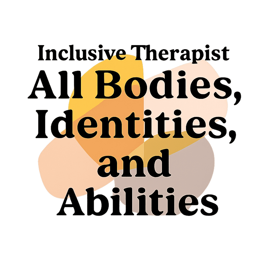 Inclusive therapist embraces all bodies, identities, and abilities with care.